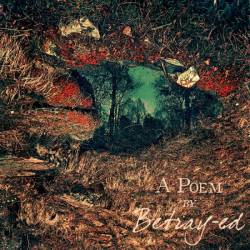 Betray-Ed : A Poem